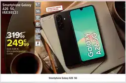 Carrefour SMARTPHONE GALAXY A26 5G offre
