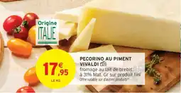 Intermarché PECORINO AU PIMENT VIVALDI offre