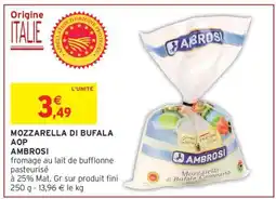 Intermarché MOZZARELLA DI BUFALA AOP AMBROSI offre