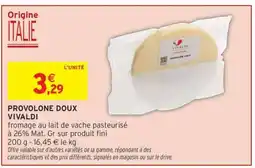 Intermarché PROVOLONE DOUX VIVALDI offre
