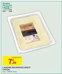 Intermarché LASAGNE BOLOGNAISE BOEUF CHAZAL offre