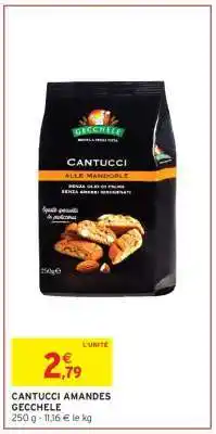 Intermarché CANTUCCI AMANDES GECCHELE offre