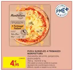 Intermarché PIZZA SURGELÉE 4 FROMAGES MANIFATTURA offre