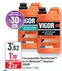 G20 Vigor - l'incomparable désinfectant** ou le netooyant** supreme offre