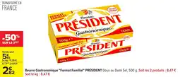 Carrefour Beurre gastronomique format familial président offre