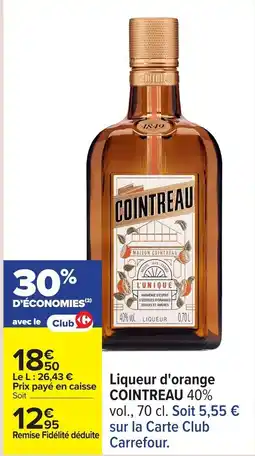 Carrefour Liqueur d orange cointreau offre