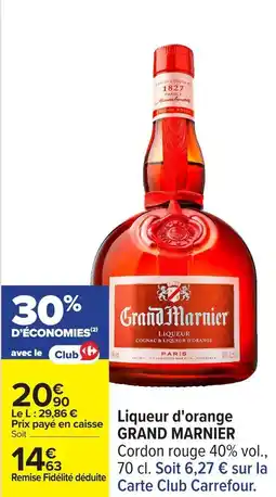 Carrefour Liqueur d orange grand marnier offre