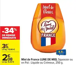 Carrefour Miel de france lune de miel offre