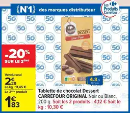Carrefour Tablette de chocolat dessert carrefour original offre