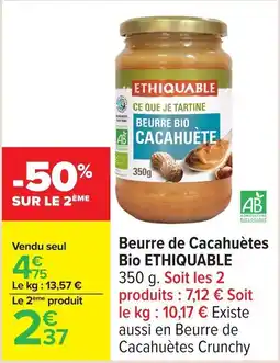 Carrefour Beurre de cacahuètes bio ethiquable offre