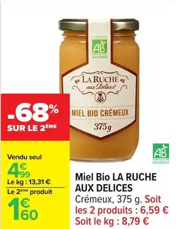 Carrefour Miel bio la ruche aux delices crémeux offre