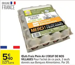 Carrefour Œufs frais plein air l'oeuf de nos villages offre