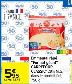 Carrefour Emmental râpé format géant carrefour classic offre