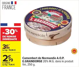 Carrefour Camembert de normandie a.o.p. e.graindorge offre