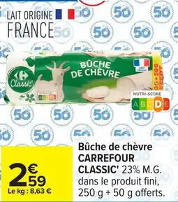 Carrefour Bûche de chèvre carrefour classic offre