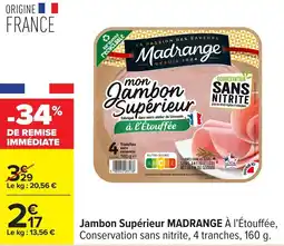 Carrefour Jambon supérieur madrange offre