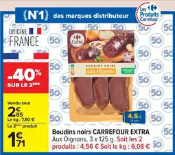 Carrefour Boudins noirs CARREFOUR EXTRA offre