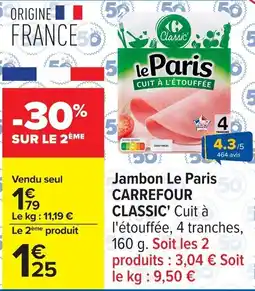 Carrefour Jambon le paris carrefour classic offre