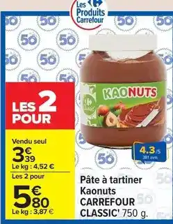 Carrefour Drive Carrefour - pâte à tartiner kaonuts offre