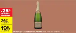 Carrefour Champagne cuvée premium malard offre