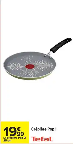 Carrefour Crêpière pop tefal offre