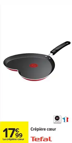 Carrefour Crêpière cœur tefal offre