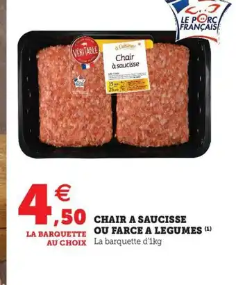 Super U Chair a saucisse ou farce a legumes offre