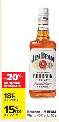 Carrefour JIM BEAM Bourbon offre