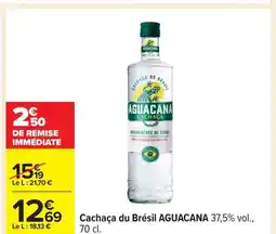 Carrefour AGUACANA Cachaça du Brésil offre