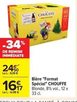 Carrefour CHOUFFE Bière Format Spécial offre