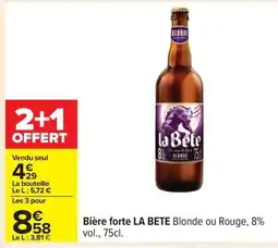 Carrefour LA BETE Bière forte offre