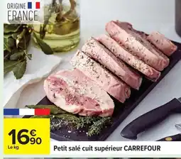 Carrefour CARREFOUR Petit salé cuit supérieur offre