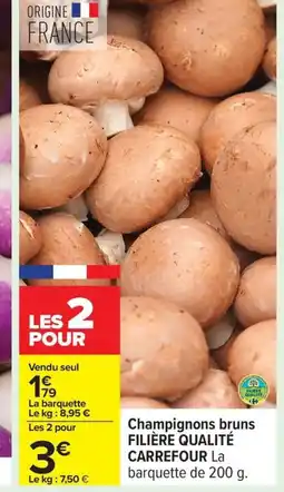 Carrefour FILIÈRE QUALITÉ CARREFOUR Champignons bruns offre