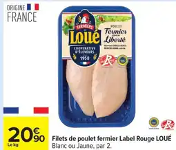 Carrefour LOUÉ Filets de poulet fermier Label Rouge offre