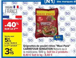 Carrefour CARREFOUR SENSATION Grignottes de poulet rôties Maxi Pack offre