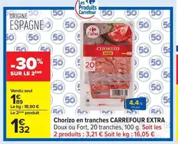 Carrefour CARREFOUR EXTRA Chorizo en tranches offre