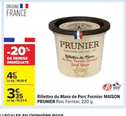 Carrefour MAISON PRUNIER Rillettes du Mans de Porc offre