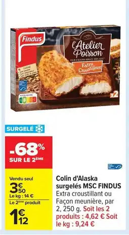 Carrefour FINDUS Colin d'Alaska surgelés MSC offre