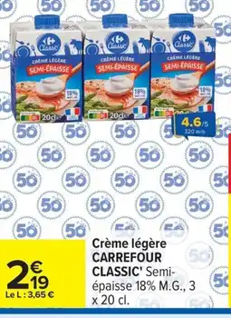 Carrefour CARRFOUR CLASSIC Crème légère offre