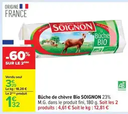 Carrefour SOIGNON Bûche de chèvre Bio offre