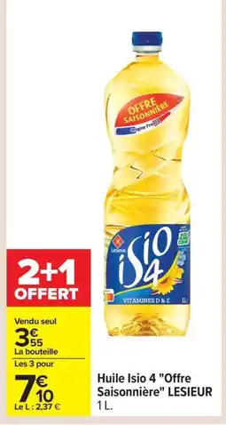 Carrefour LESIEUR Huile Isio 4 Offre Saisonnière offre