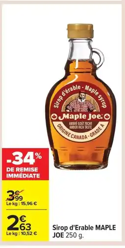 Carrefour MAPLE JOE Sirop d'Erable offre