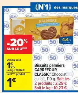 Carrefour CARREFOUR CLASSIC Biscuits palmiers offre