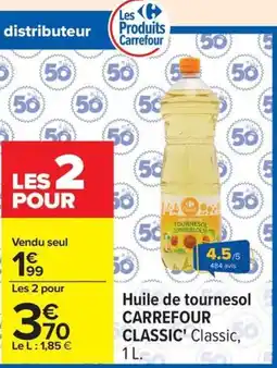 Carrefour CARREFOUR CLASSIC Huile de tournesol offre