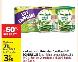 Carrefour BONDUELLE Haricots verts Extra fins Lot Familial offre