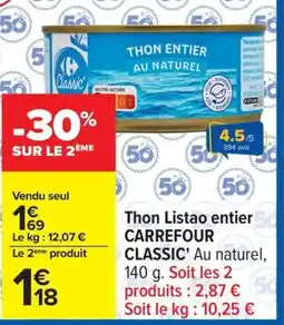 Carrefour CARREFOUR CLASSIC Thon Listao entier offre