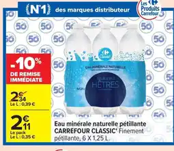 Carrefour CARREFOUR CLASSIC Eau minérale naturelle pétillante offre