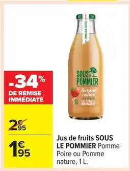 Carrefour SOUS LE POMMIER Jus de fruits offre