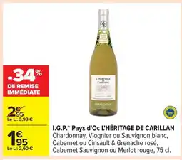 Carrefour L'HÉRITAGE DE CARILLAN I.G.P. Pays d'Oc offre