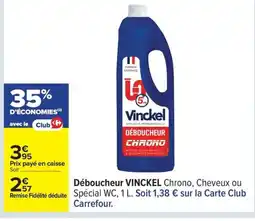 Carrefour VINCKEL Déboucheur offre